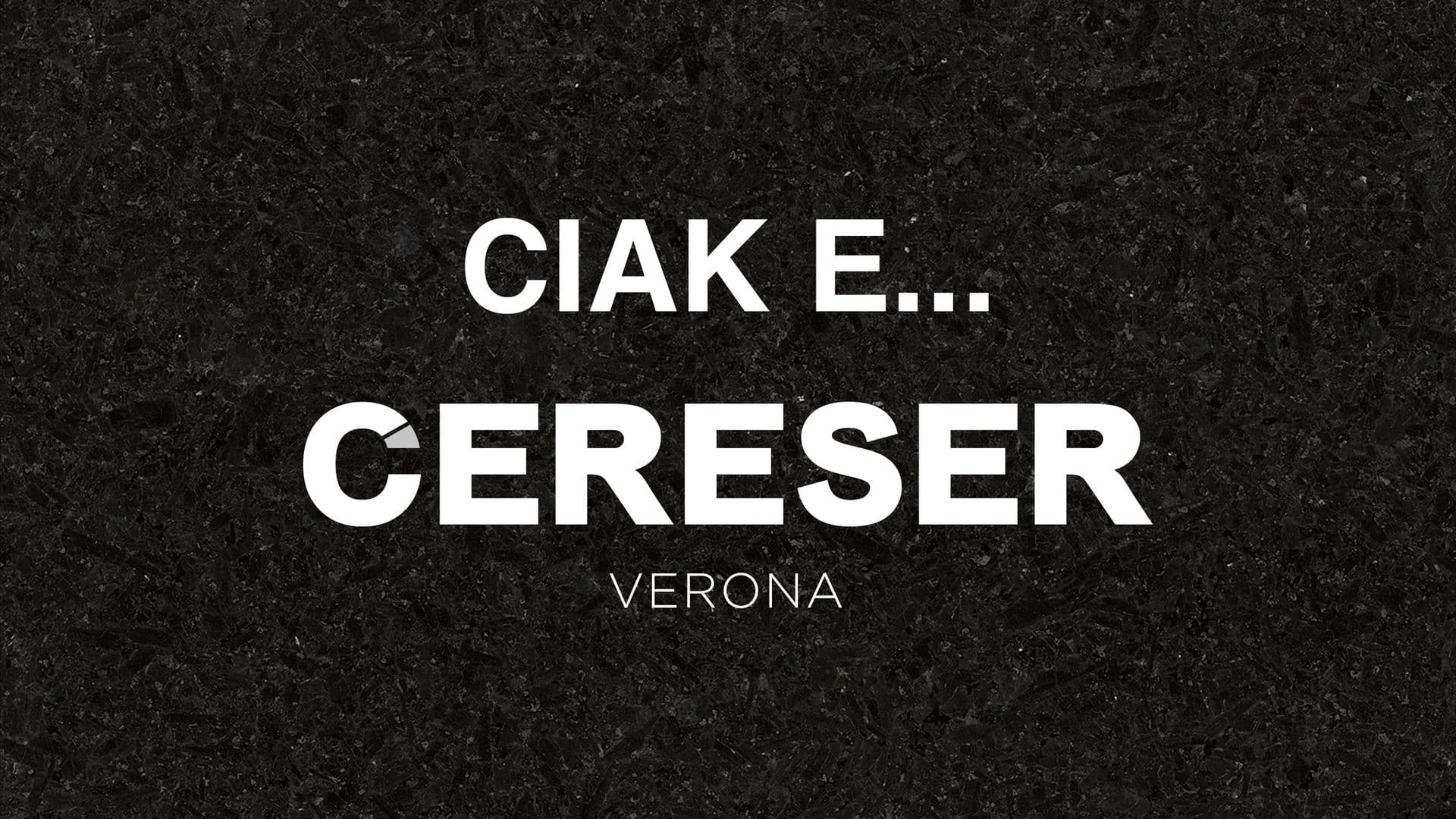 CIAK E... CERESER!