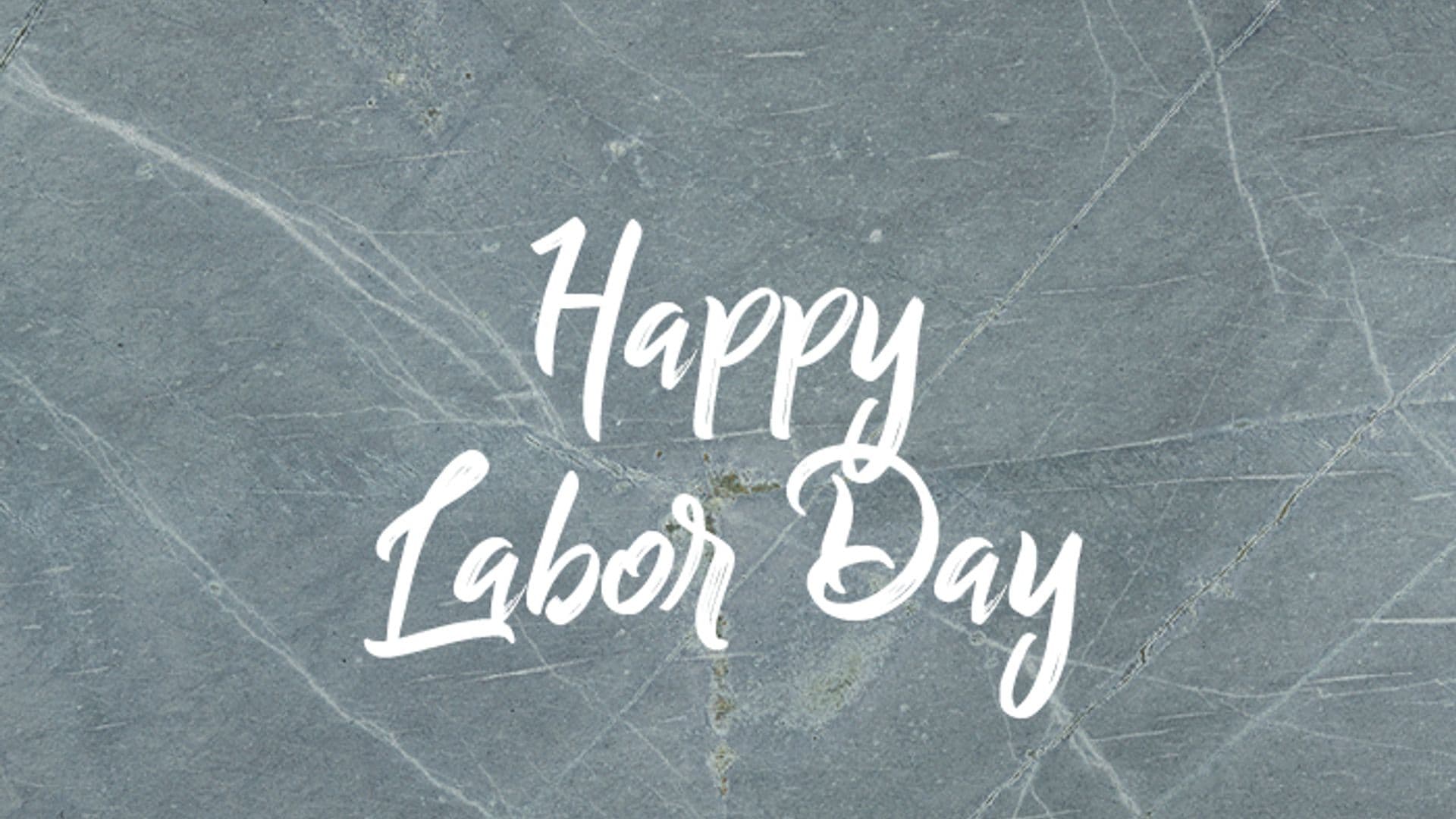 Happy Labor Day 2018